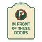 Signmission No Parking in Front of These Doors W/ Graphic Heavy-Gauge Aluminum Sign, 24" x 18", TG-1824-23717 A-DES-TG-1824-23717 - alternate 1